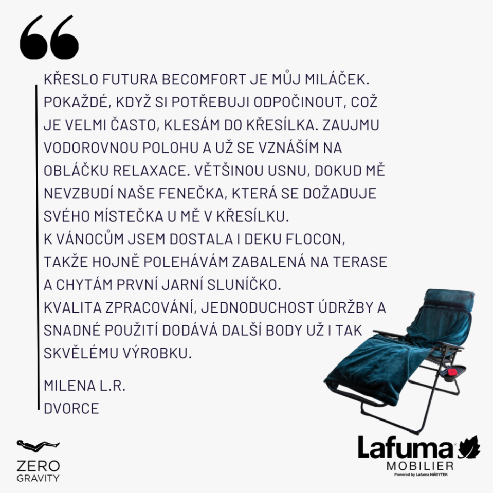 Zákaznice používá křeslo velmi často a sdílí ho se svojí fenkou, pochvaluje si kvalitu. 