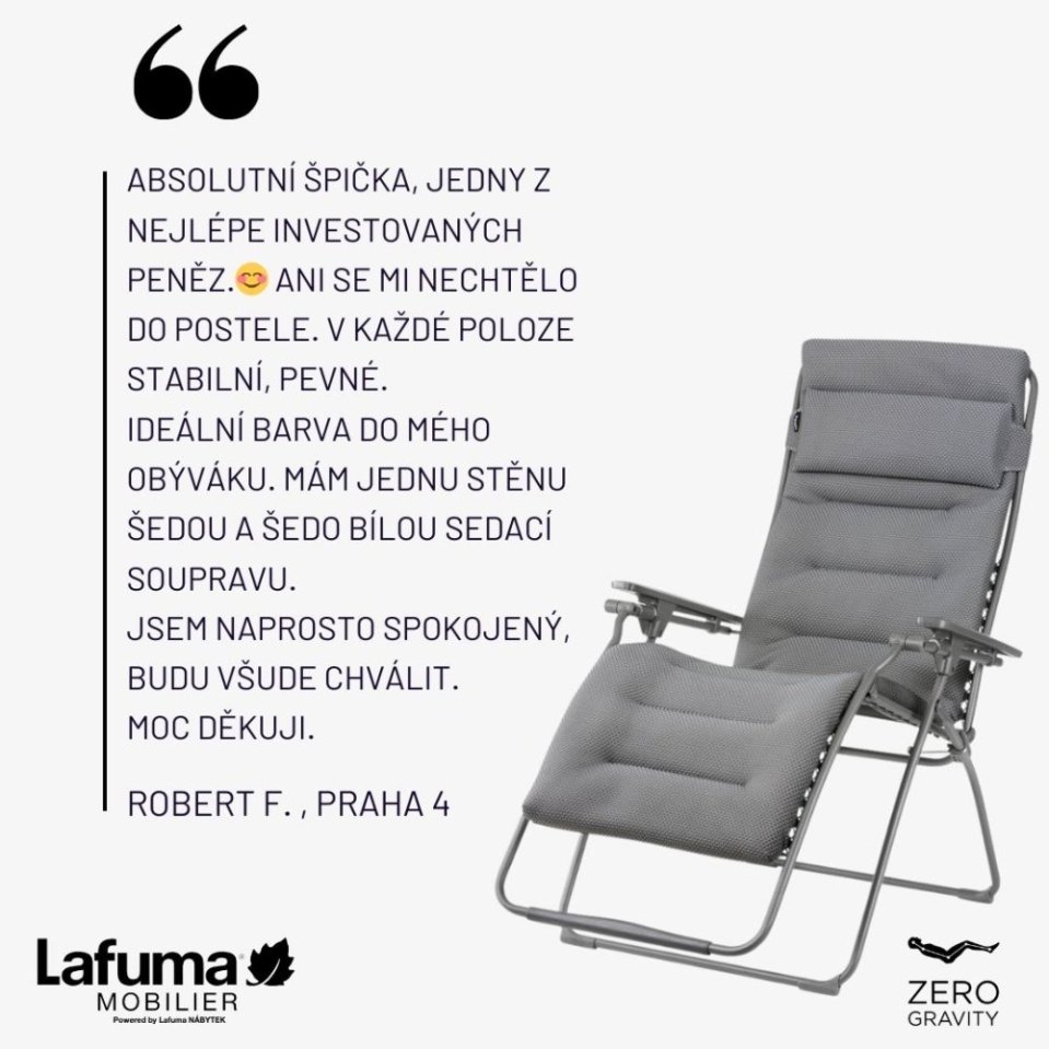 Zákazník považuje nákup za jednu z nejlepších investic a absolutní špičku, přičemž stabilní a pevné lehátko ho zlákalo natolik, že se mu ani nechtělo do postele.