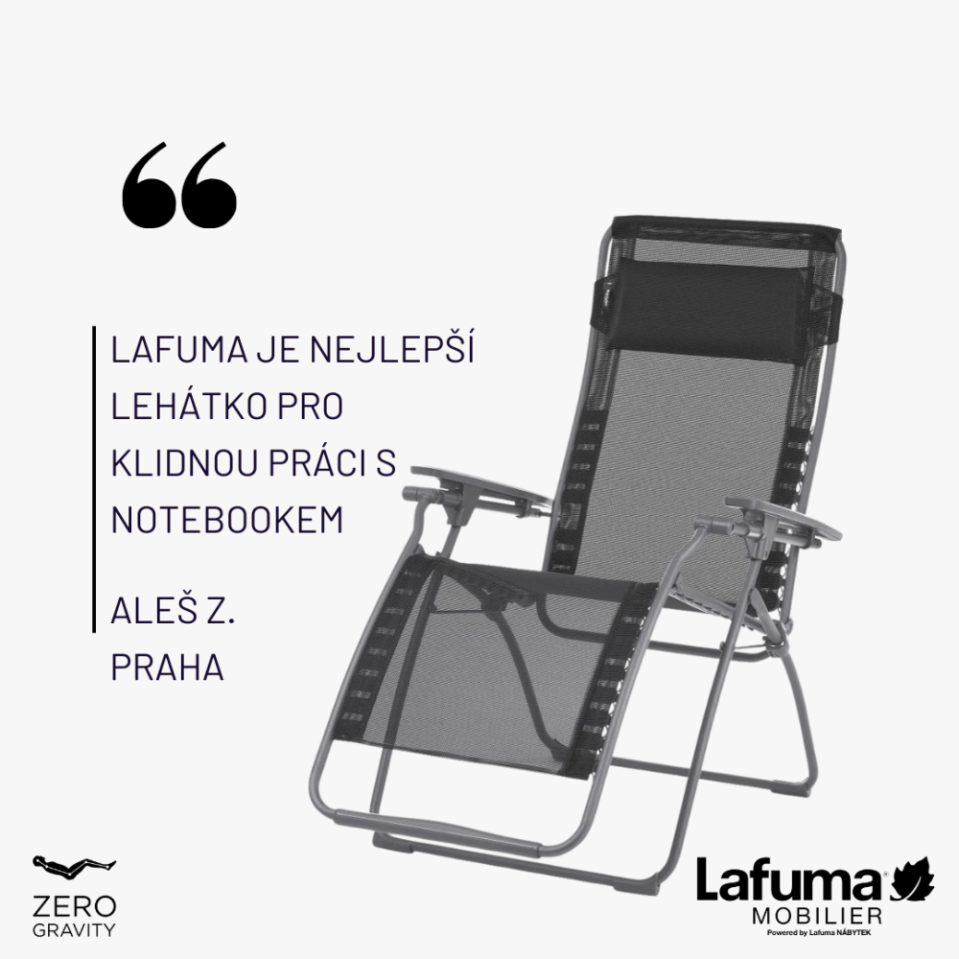 Zákazník považuje toto lehátko za nejlepší volbu pro klidnou práci s notebookem.