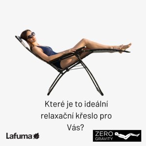 Ktoré kreslo Lafuma by ste si mali vybrať?