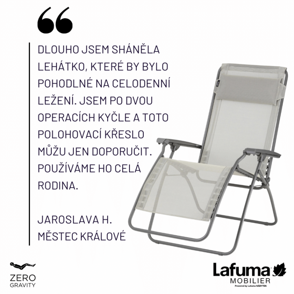 Zákaznice po dvou operacích kyčle dlouho hledala pohodlné lehátko pro celodenní ležení a toto polohovací křeslo, které využívá celá rodina, může jen doporučit.