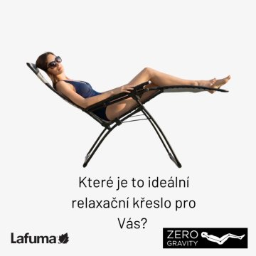 Ktoré kreslo Lafuma by ste si mali vybrať?